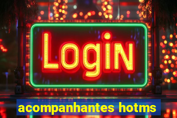 acompanhantes hotms